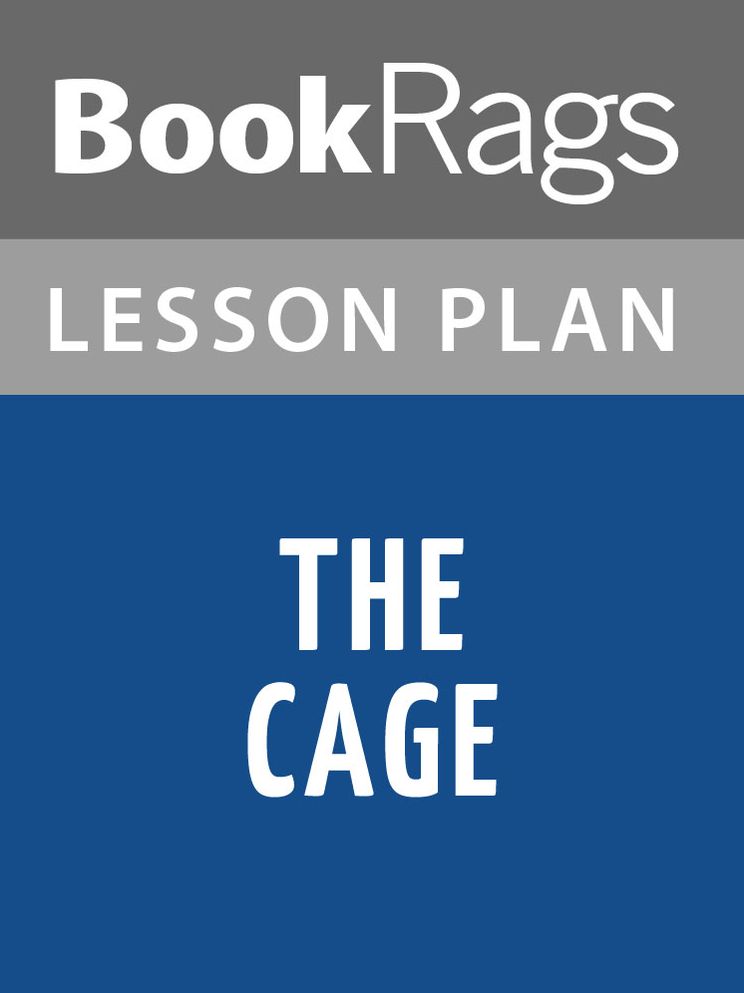 The Cage Lesson Plans