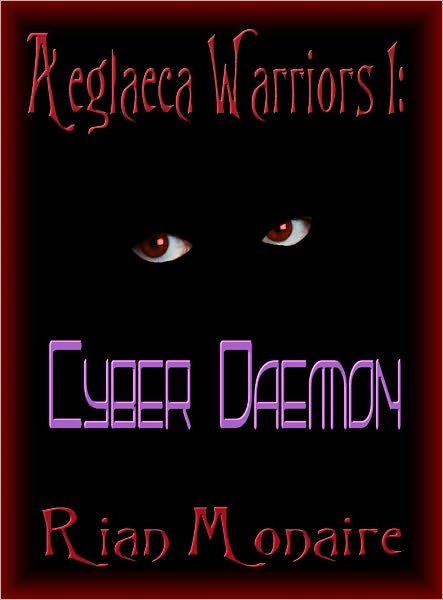 Aeglaeca Warriors 1: Cyber Daemon