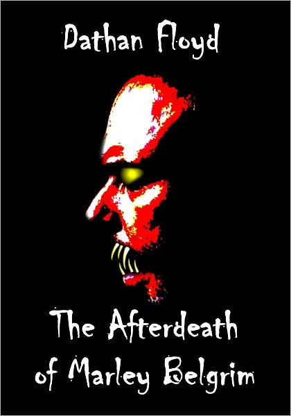 The Afterdeath of Marley Belgrim