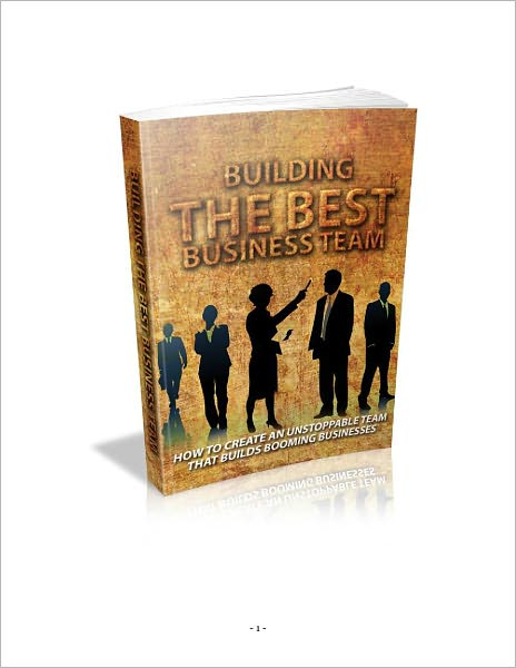 Building The Best Business Team