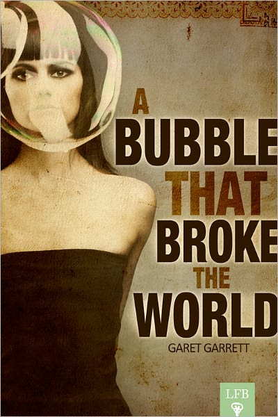The Bubble that Broke the World (LFB)