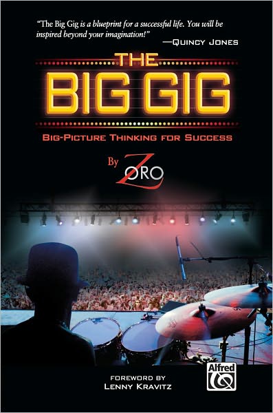 The Big Gig -Big-Picture Thinking for Success