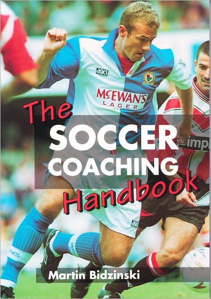 The Soccer Coaching Handbook