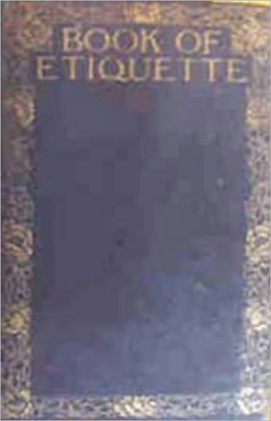 Book of Etiquette: An Etiquette, Reference, Instructional Classic By Lillian Eichler! AAA+++