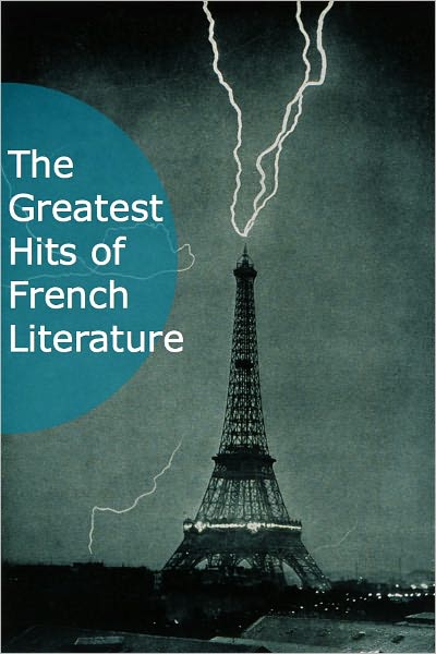 The Greatest Hits of French Literature