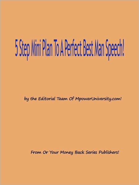 5 Step Mini Plan To A Perfect Best Man Speech!