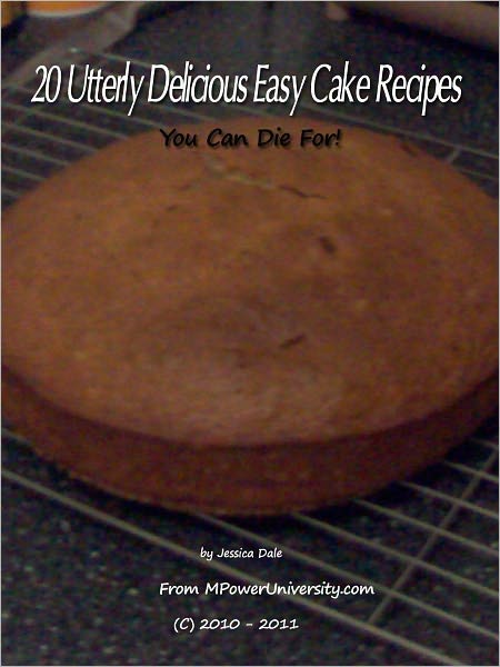 20 Utterly Delicious Easy Cake Recipes You Can Die For!