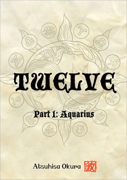 Twelve - Part 1: Aquarius