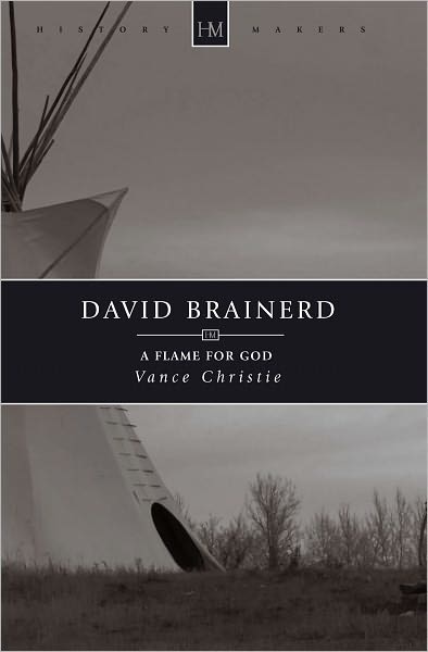 David Brainerd: A Flame for God