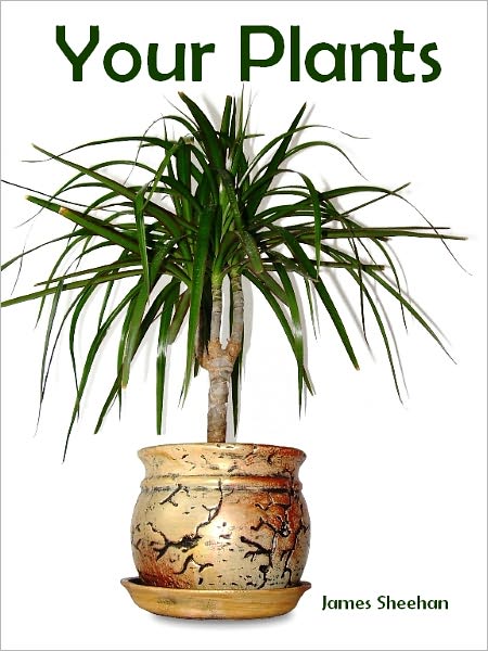 Your Plants (Illustrated)