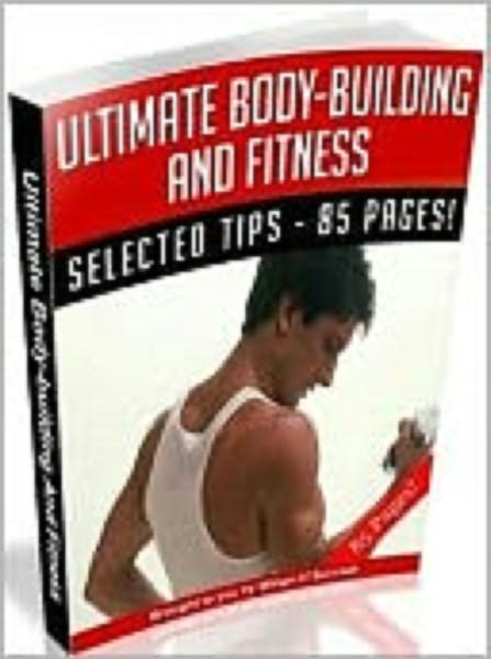 Ultimate Body-Building And Fitness