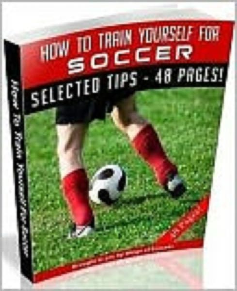 How To Train Yourself For Soccer