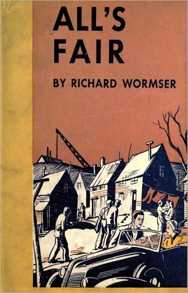 All's Fair: A Romance, Fiction and Literature, Post-1930 Classic By Richard Wormser! AAA+++