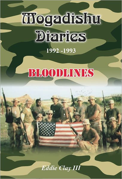 Mogadishu Diaries 1992-1993: Bloodlines