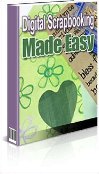 Digital Scrapbooking Made Easy