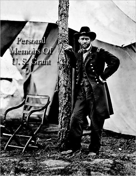 Personal Memoirs Of U. S. Grant