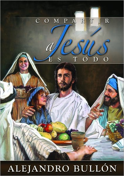 Compartir a Jes&uacute;s es todo