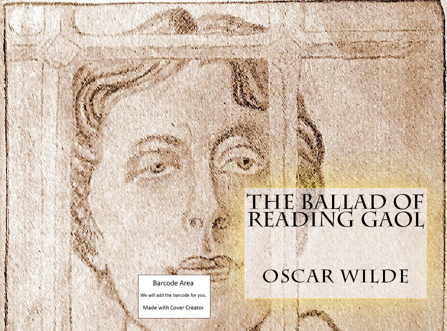 poems: 99 Cent The Ballad of Reading Gaol ( poem, poems, poet, poetry, William Shakespeare, literature, Edgar Allan poem, plays, works )