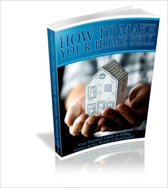 how to make you home sell