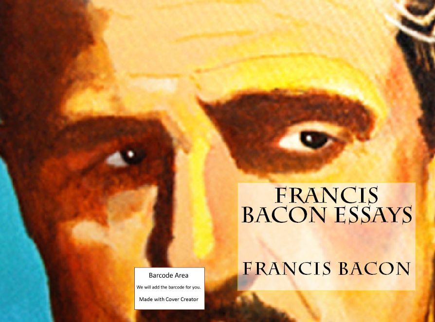 Science Fiction & Fantasy: Francis Bacon Essays (Merlin, dragon, sword, lance, knight, shield, castle, troll, goblin, sorcery, sci-fi, ) )
