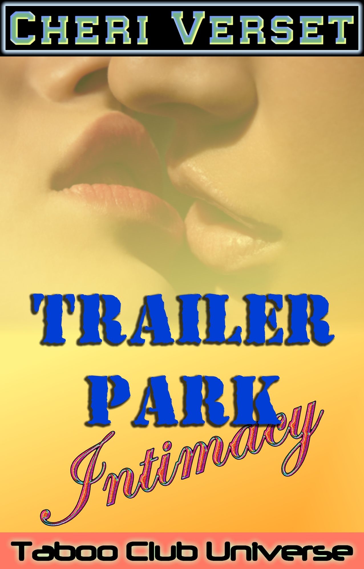 Trailer Park Intimacy