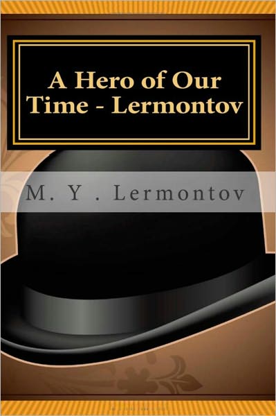 A Hero of Our Time - Lermontov
