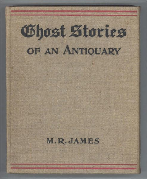Ghost Stories of an Antiquary