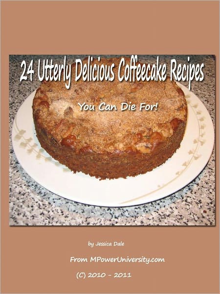 24 Utterly Delicious Coffeecake Recipes You Can Die For!