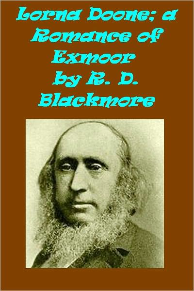 Lorna Doone, A Romance of Exmoor