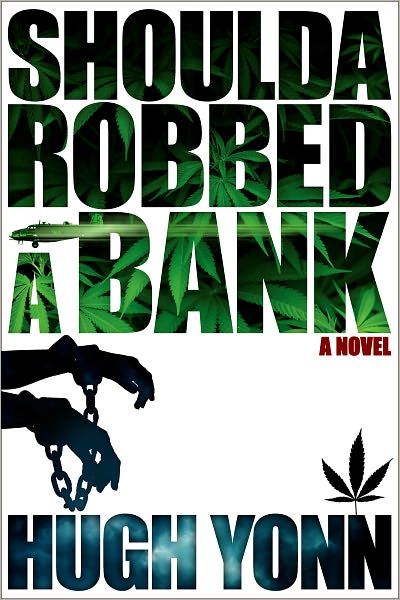 Shoulda Robbed a Bank