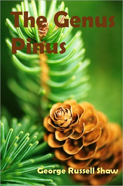 The Genus Pinus (Illustrated)