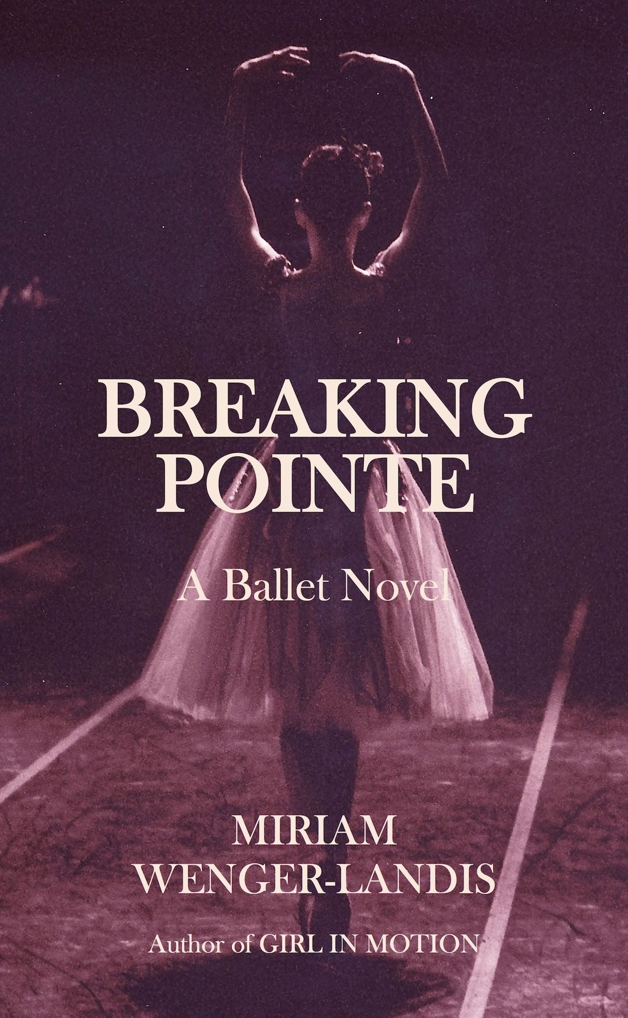 Breaking Pointe: A Ballet Novel