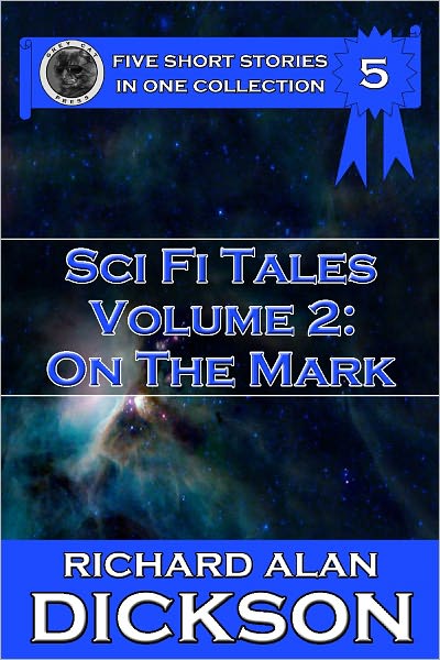 Sci Fi Tales, Volume 2: On the Mark