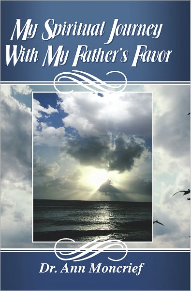 My Spiritual Journey With My Father's Favor