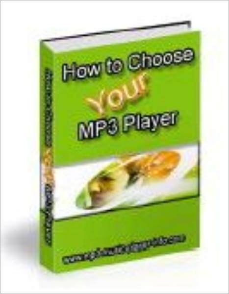 How To Choose Your MP3 Player