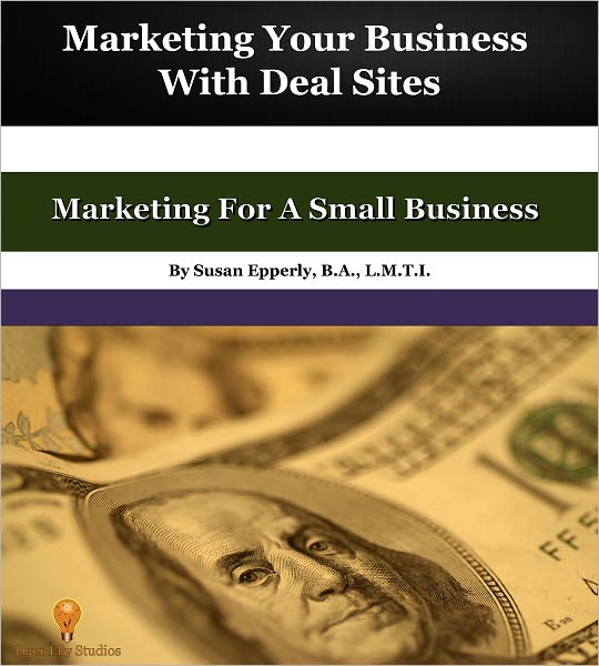 Marketing Your Business with Deal Sites