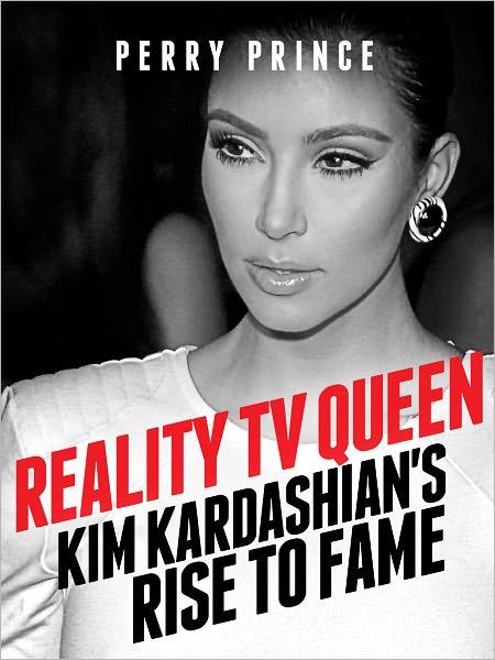 Reality TV Queen: Kim Kardashian's Rise to Fame