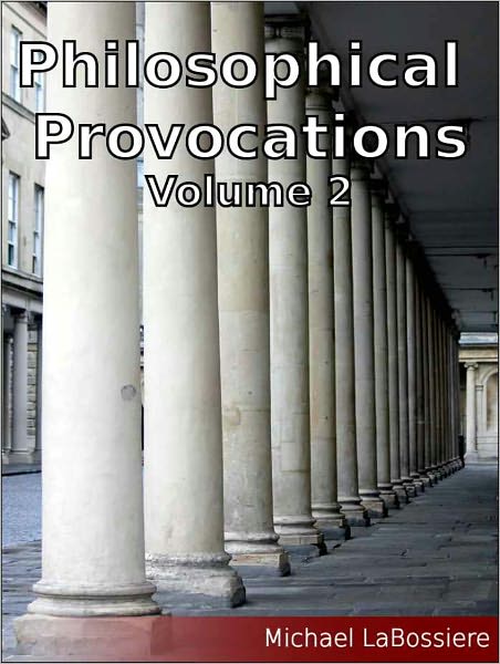 Philosophical Provocations Volume 2
