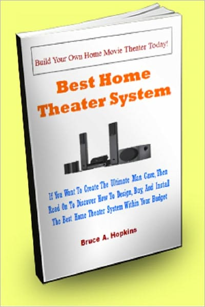Best Home Theater System; If You Want To Create The Ultimate Man Cave, Then Read On To Discover How To Design, Buy, And Install The Best Home Theater System Within Your Budget