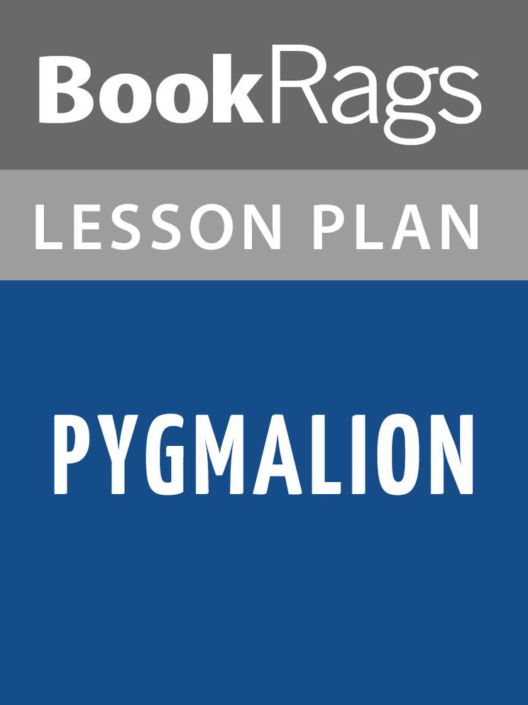 Pygmalion Lesson Plans
