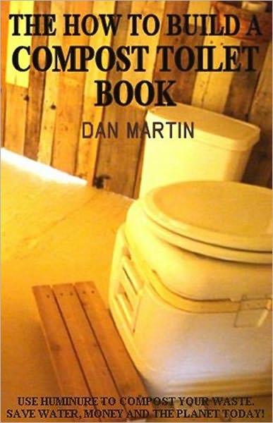 How to Build a Compost Toilet