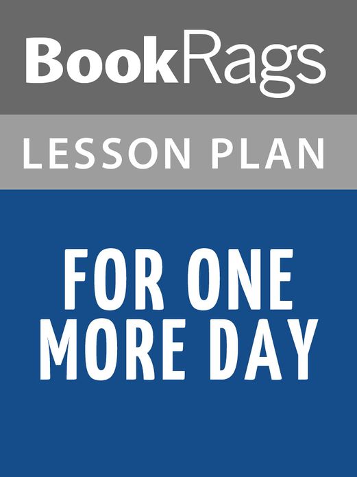 For One More Day Lesson Plans
