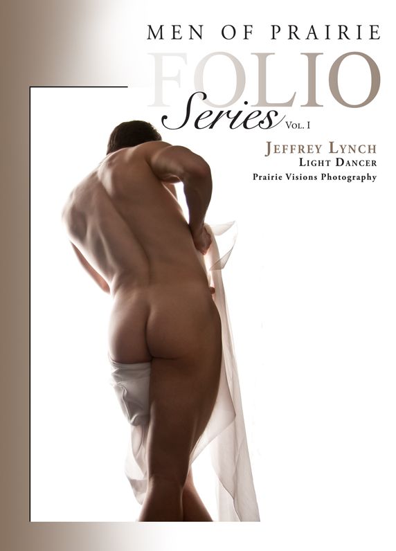 Men of Prairie Folio Series, Vol. I: Jeffrey Lynch- Light Dancer