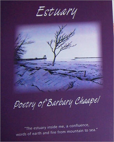 Estuary, Poetry of Barbary Chaapel