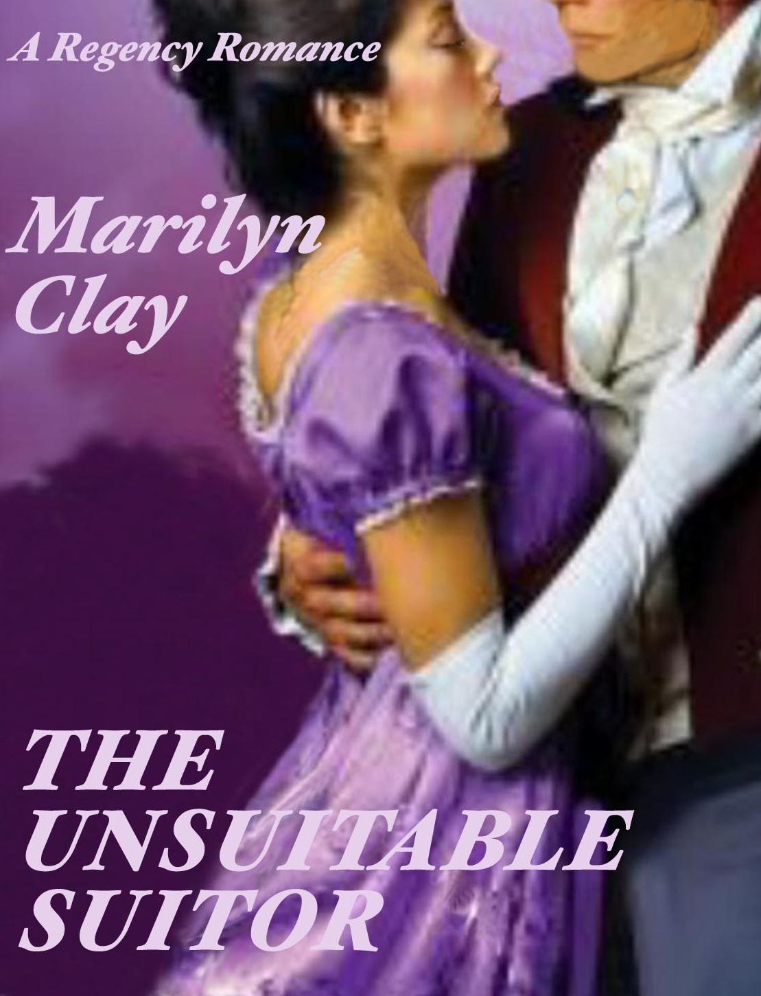 THE UNSUITABLE SUITOR - a Regency Romance