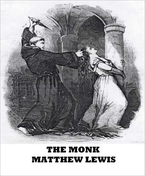 The Monk (A Classic Gothic Novel)