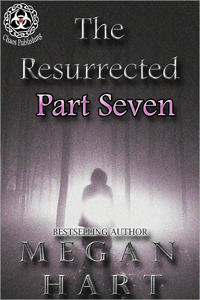 The Resurrected -- Part Seven