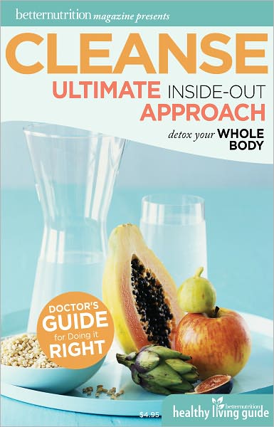 Better Nutrition Magazine Presents Cleanse