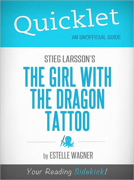 Quicklet on Stieg Larsoon's The Girl with the Dragon Tattoo