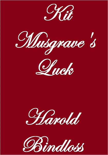 Kit Musgrave's Luck